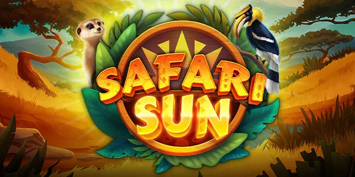 Safari Sun – Slot Online Wajib Memberikan Jackpot Besar Tahun Ini