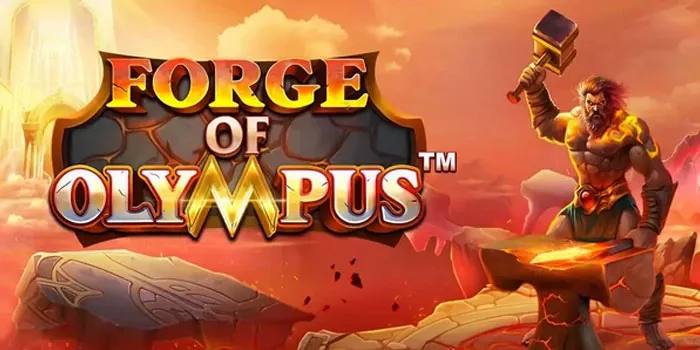 Forge of Olympus – Temukan Potensi Kemenangan Besar dalam Slot