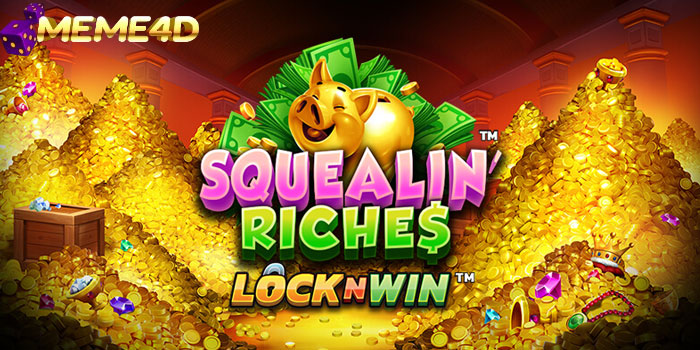 Strategi Kemenangan Slot Squelin Riches Lock N Win Di Situs MEME4D