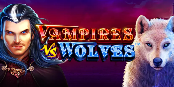 Rahasia Bermain Slot Online Vampires vs Wolves Pasti Jackpot Rahasia Bermain Slot Online Vampires vs Wolves Pasti Jackpot