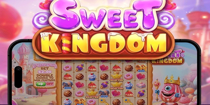 Strategi Efektif Meraih Jackpot Di Sweet Kingdom Strategi Efektif Meraih Jackpot Di Sweet Kingdom
